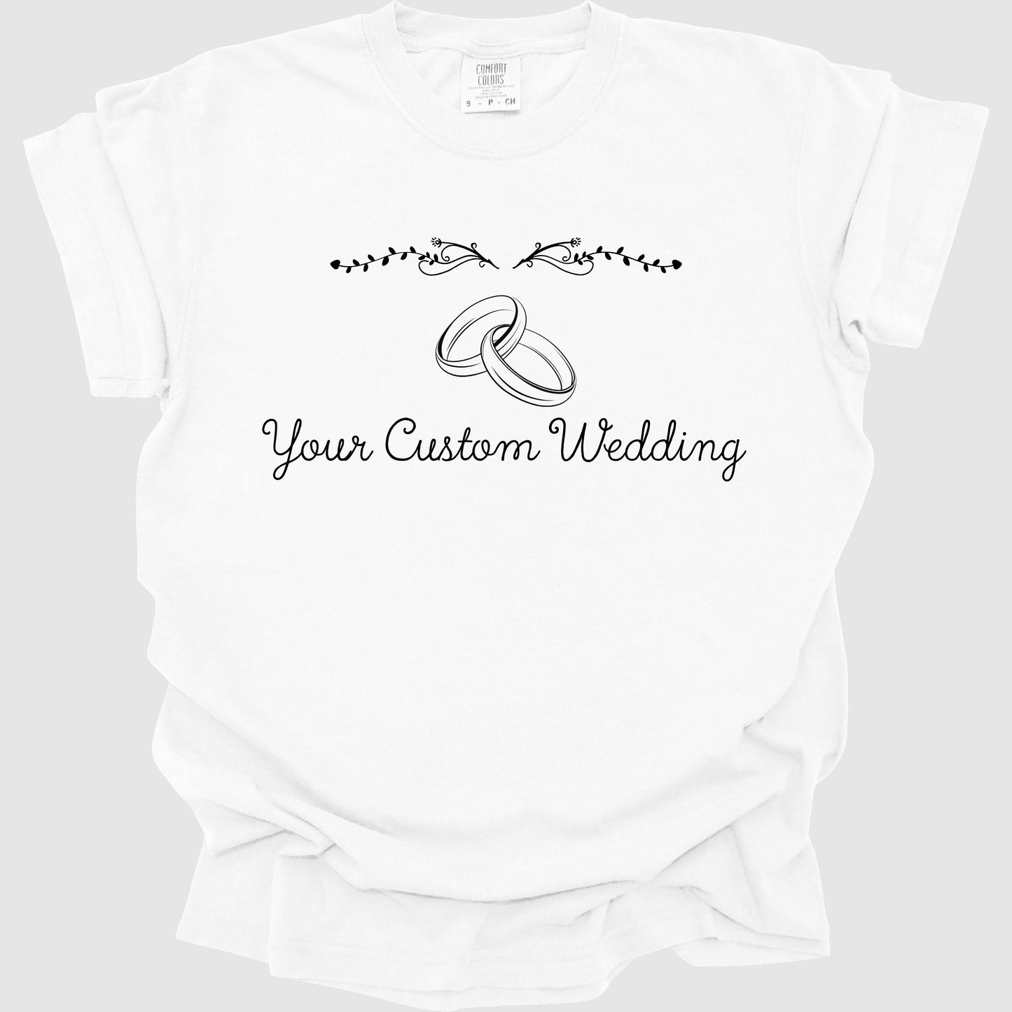 Your Custom Wedding T-Shirt, Personalized Wedding Tee