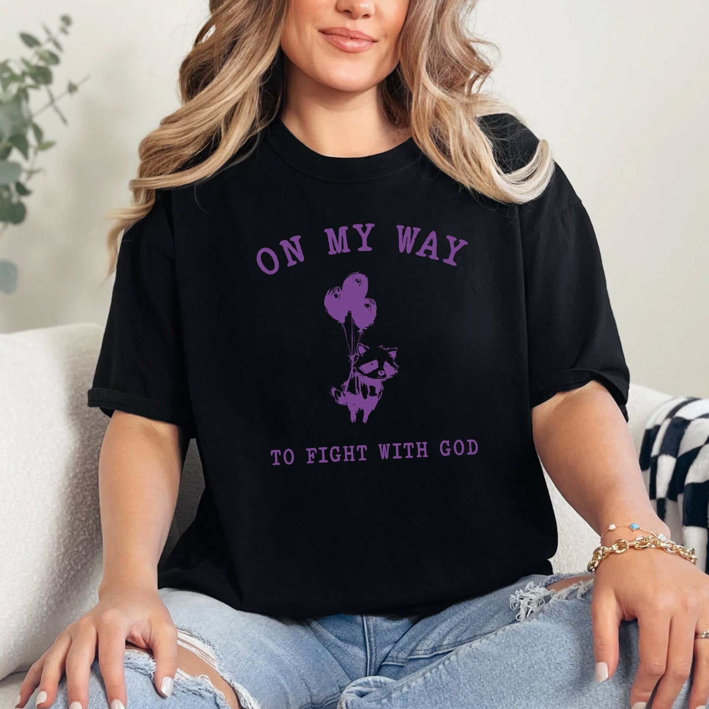 On My Way to Fight With God T-Shirt, Trash Panda Tee