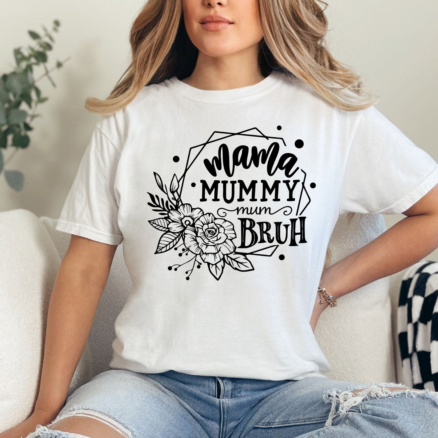 Mama Mummy Mom Bruh Shirt