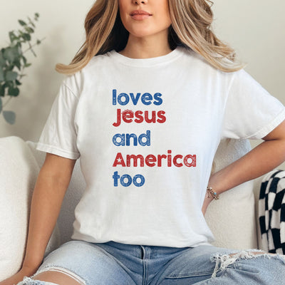 Loves Jesus and America Too