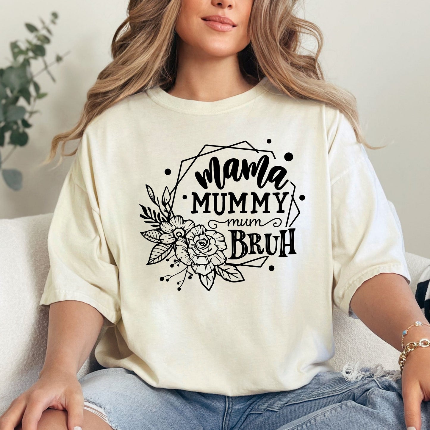 Mama Mummy Mom Bruh Shirt