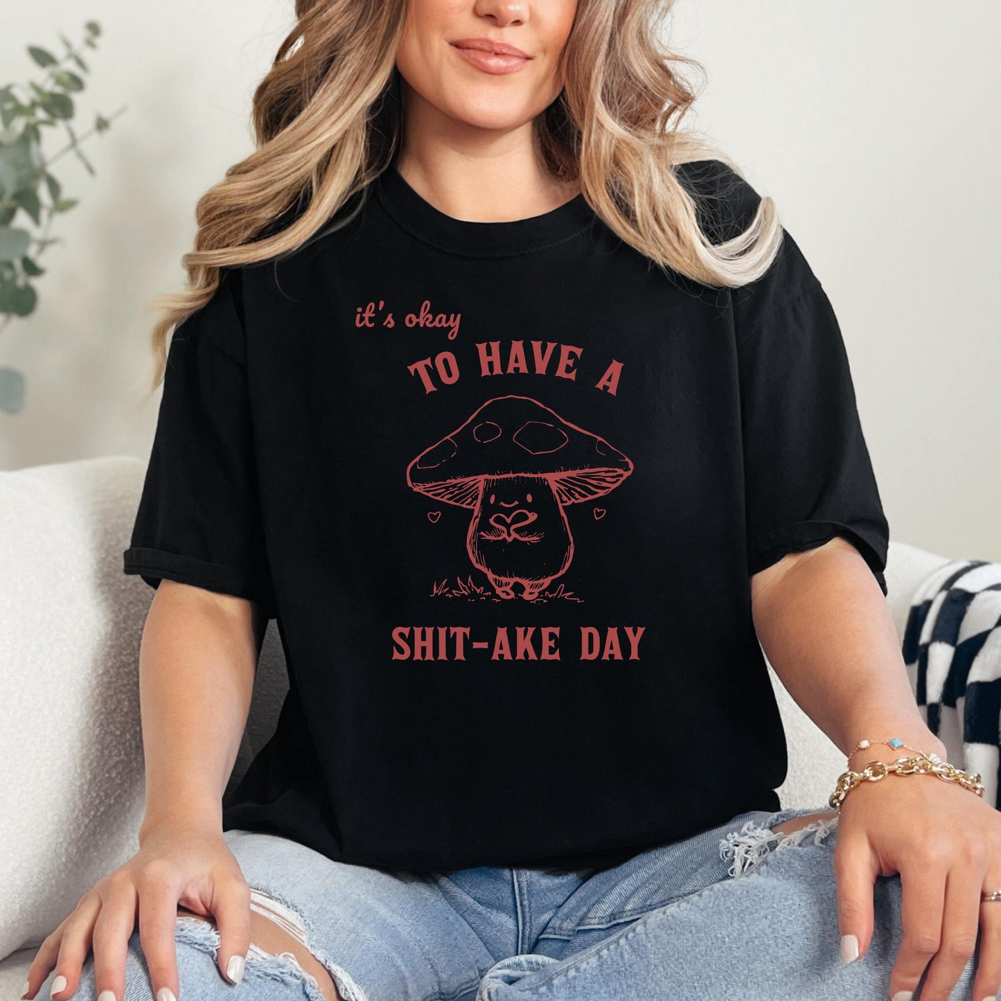 It's Okey to Have a Shit-ake Day T-Shirt, Funny Mushroom Shirt