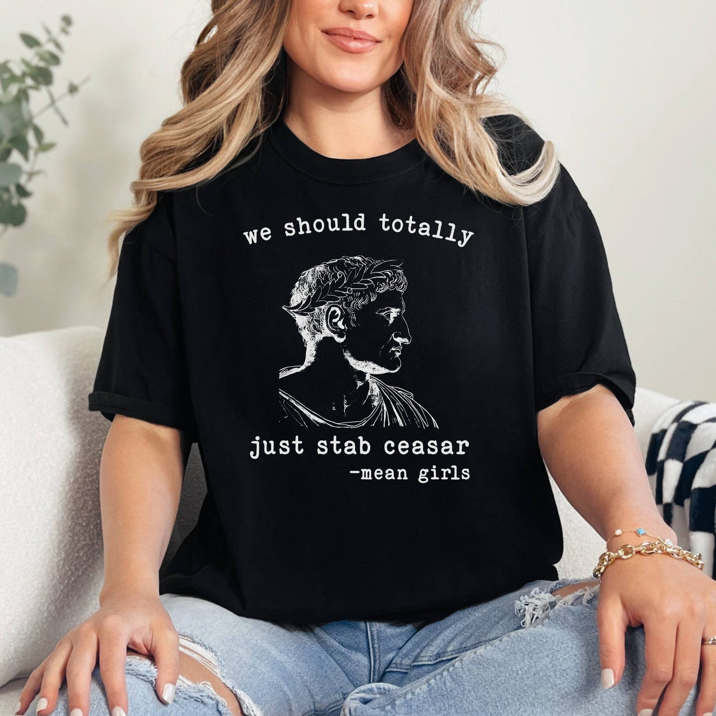 We Should Totally Just Stab Caesar T-Shirt, Mean Girls Vintage Shirt