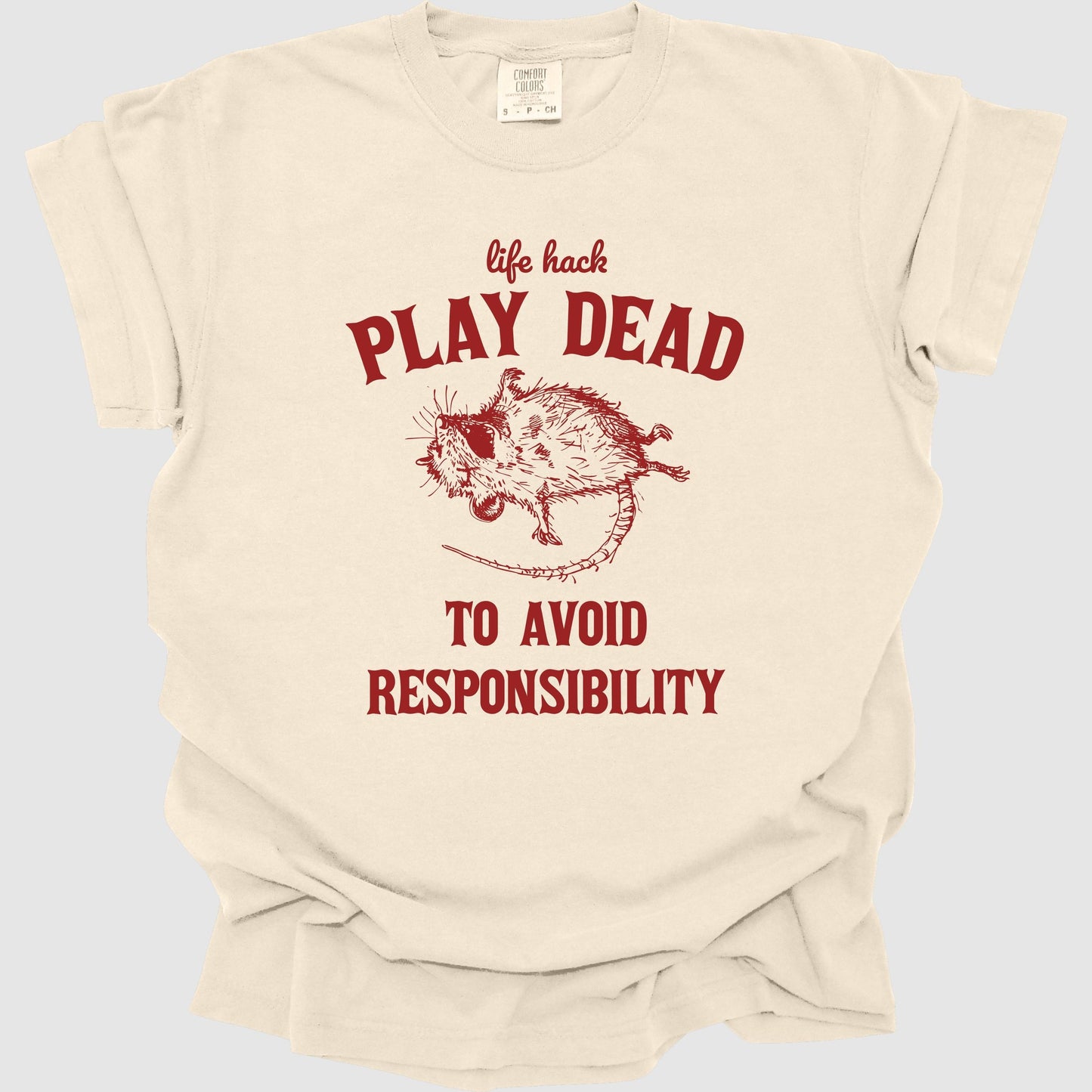 Life Hack Play Dead To Avoid Responsibility T-Shirt, Vintage Rat Shirt