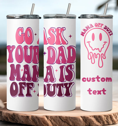 Mom Tumbler, Funny Mom Tumbler, Custom Mom Tumbler