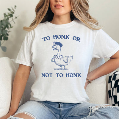 To Honk or Not to Honk T-Shirt, Funny Goose Shirt