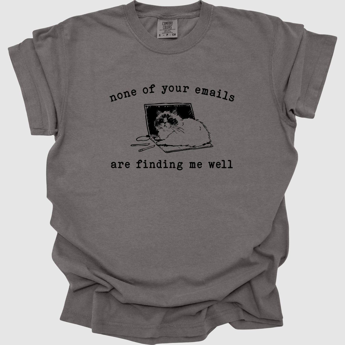 None Of Your Emails Are Finding Me Well T-Shirt, Funny Cat Office Shirt