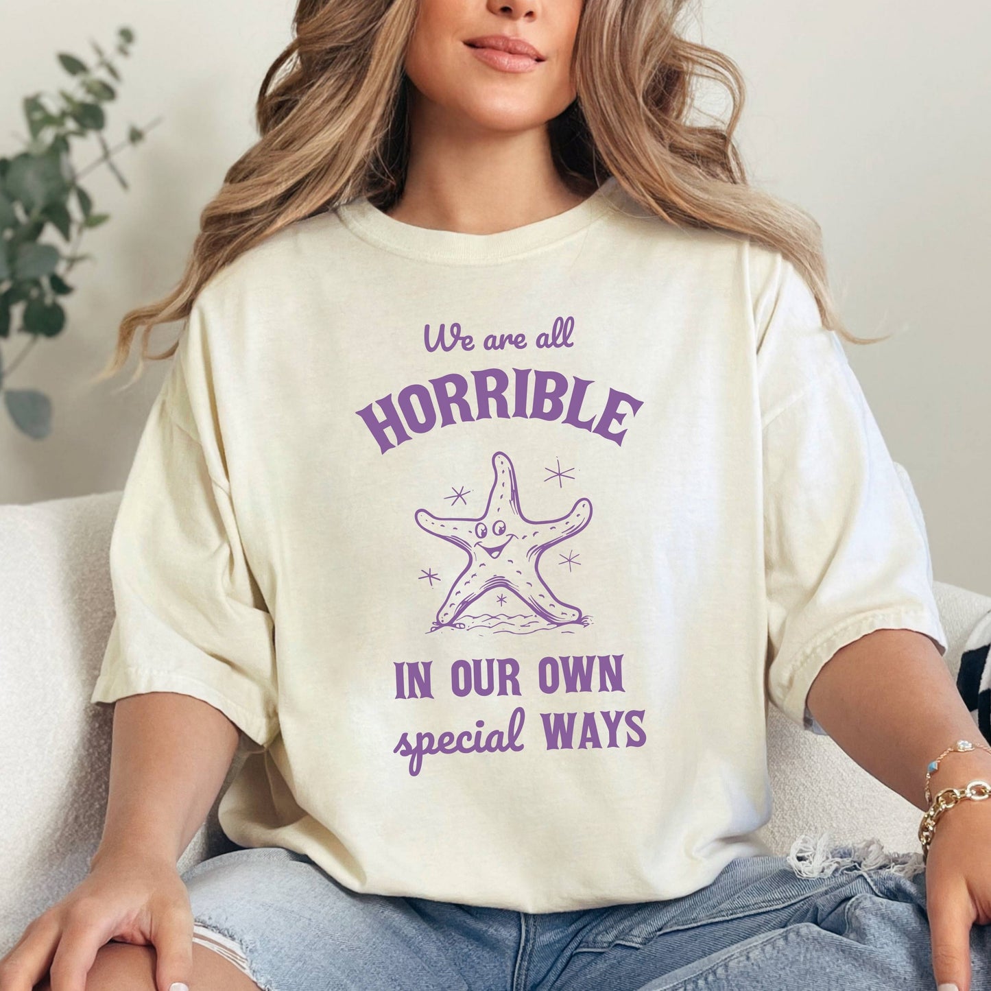 We Are All Horrible In Our Own Ways T-Shirt, Funny Star Shirt