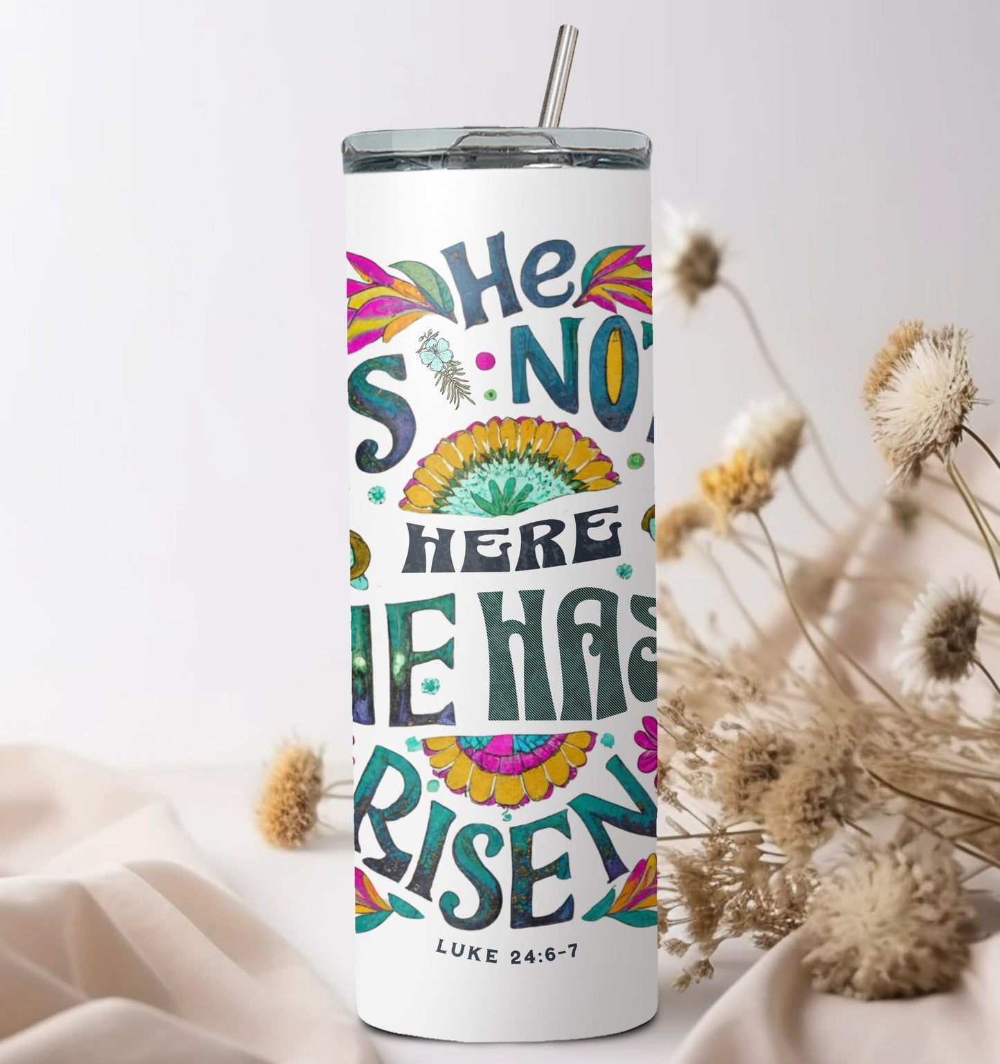 Bible Verse Tumbler, He Risen Tumbler